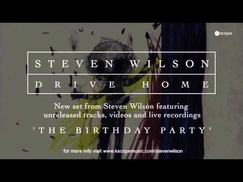 Steven Wilson - The Birthday Party (from Drive Home)