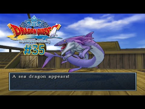 Dragon Quest VIII: Part 35 - I'm Sailing Away! ~
