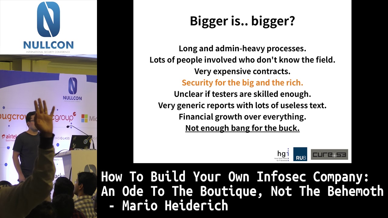 How to build your own Infosec Company  | Mario Heiderich | nullcon Goa 2019