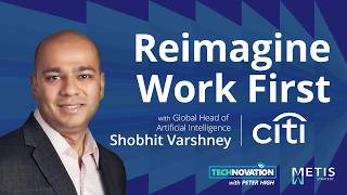 Why Citi Re-Engineers Workflows Before Applying AI | Technovation 1066