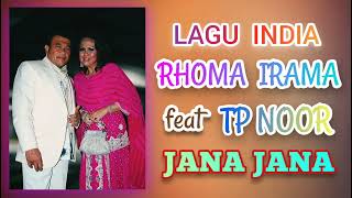 Download lagu RHOMA IRAMA feat TP NOOR - JANA JANA mp3