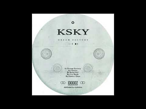 Ksky - Dawn 2 Dust