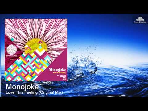 Monojoke - Love This Feeling (Original Mix)