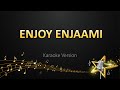Enjoy Enjaami - Santhosh Narayanan (Karaoke Version)