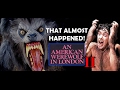 That Almost Happened An American Werewolf In London II