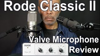 Video thumbnail for Rode Classic II Valve Microphone Review - Earthworks SV33 for Comparison by Anton Browne