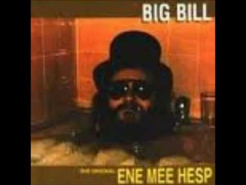 Big Bill - Ene me Hesp of ene me Kees