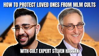 How To Protect Loved Ones From MLM Cults (with Steven Hassan, PhD)