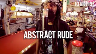 Download lagu ABSTRACT RUDE | The Cypher Effect Mic Check Session #13 mp3