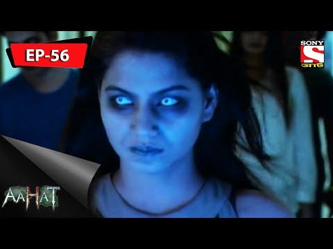 Aahat - আহত 6 - Ep 56 - Ghostly College - 7th October, 2017