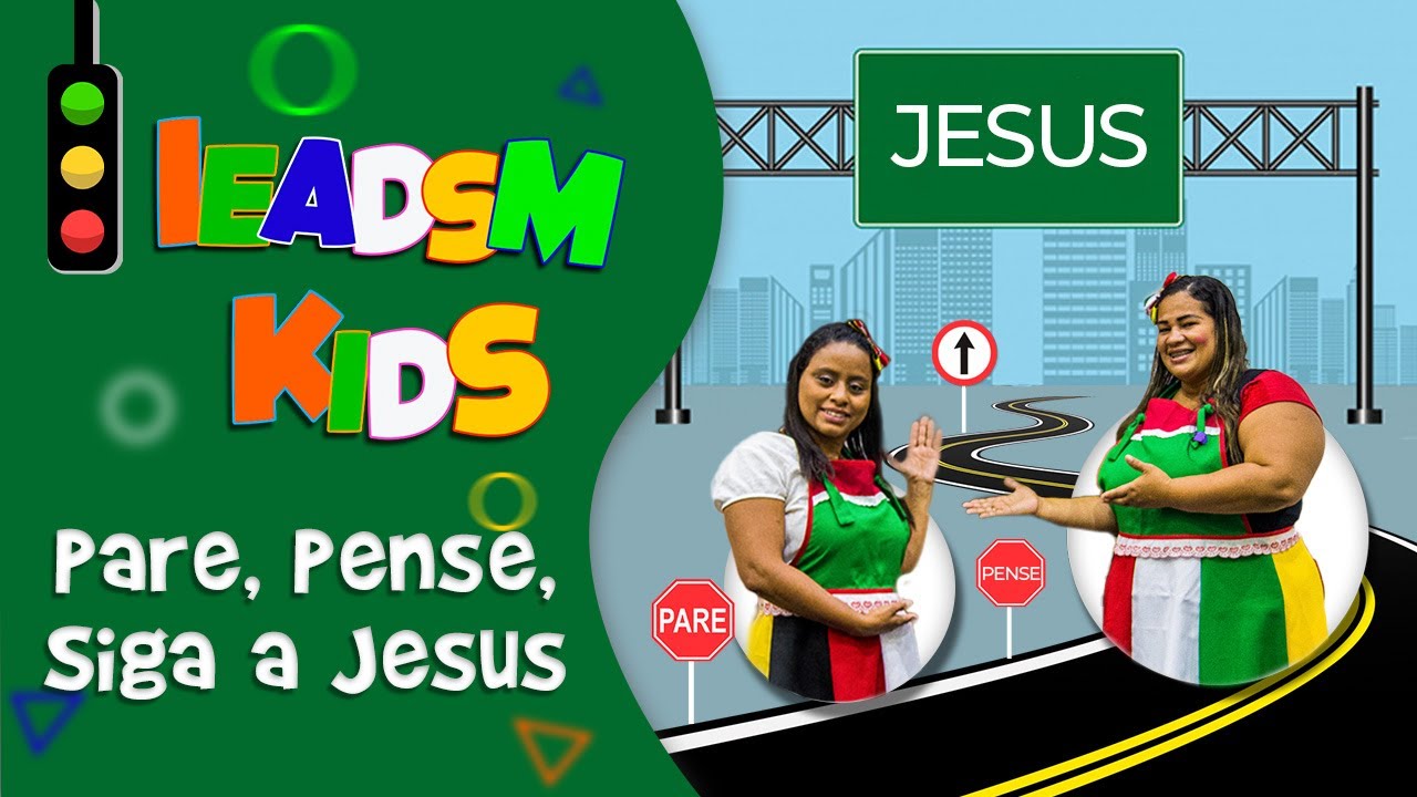Culto Infantil - Pare, Pense, Siga a Jesus