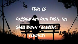Passion and Pain Taste the Same When I’m Weak Music Video