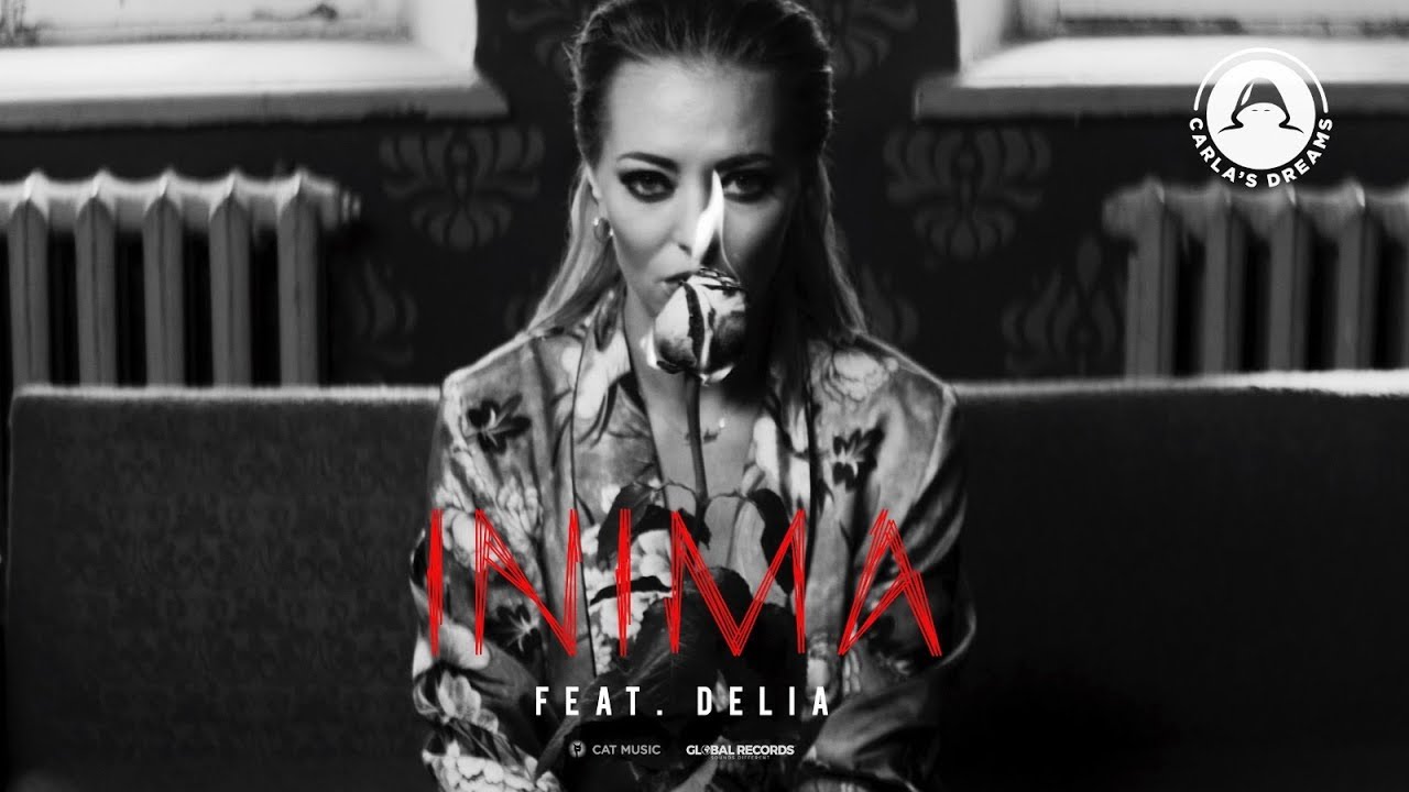 Carla's Dreams feat. Delia - Inima | Official Video