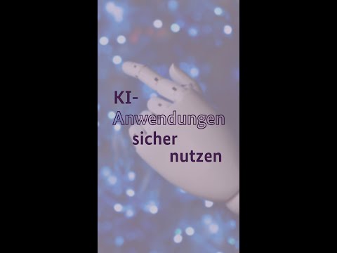KI-Anwendungen sicher nutzen