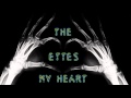 The Ettes - My Heart 