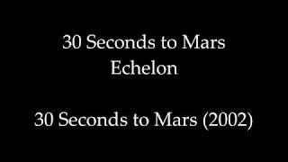 30 Seconds to Mars - Echelon + Lyrics