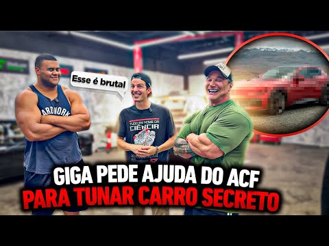 GIGA PEDE AJUDA AO ACF PARA TUNAR UM CARRO SECRETO