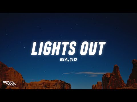 BIA, JID - LIGHTS OUT (Lyrics)