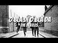 The Beatles - O BLA DI O BLA DA (Lyrics)