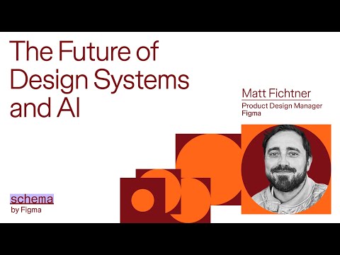 The future of design systems and AI | Schema by Figma 2025