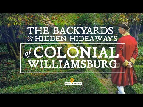 Colonial Williamsburg - The Backyards & Hidden Hideaways - Alleyways, Gardens & Secret Nooks