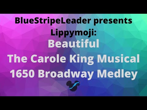 Lippymoji: 1650 Broadway Medley from Beautiful: The Carole King Musical