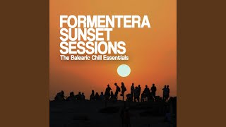 Formentera Sunset Sessions (Full DJ Mix)