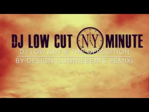 By Design (Lunniebeats Remix) / DJ Low Cut & The Opposition