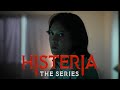 OFFICIAL TRAILER - HISTERIA THE SERIES