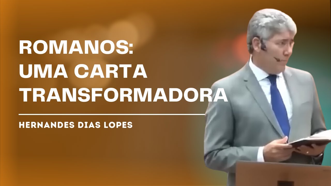 COMO ESTUDAR ROMANOS - Hernandes Dias Lopes