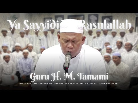 Ya Sayyidi Ya Rasulallah - Guru H. Tamami (Sekumpul) | Minal Muhibbin