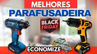 (ATUALIZADO)MELHOR PARAFUSADEIRA E FURADEIRA-MELHORES PARAFUSADEIRAS E FURADEIRAS PRA COMPRAR-BARATO
