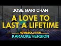 [KARAOKE] A LOVE TO LAST A LIFETIME - Jose Mari Chan 🎤🎵