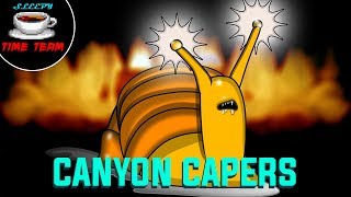Sleepy Time Team | Canyon Capers