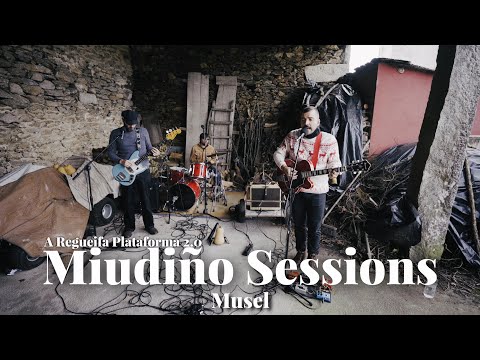 Miudiño Sessions #26 - Musel