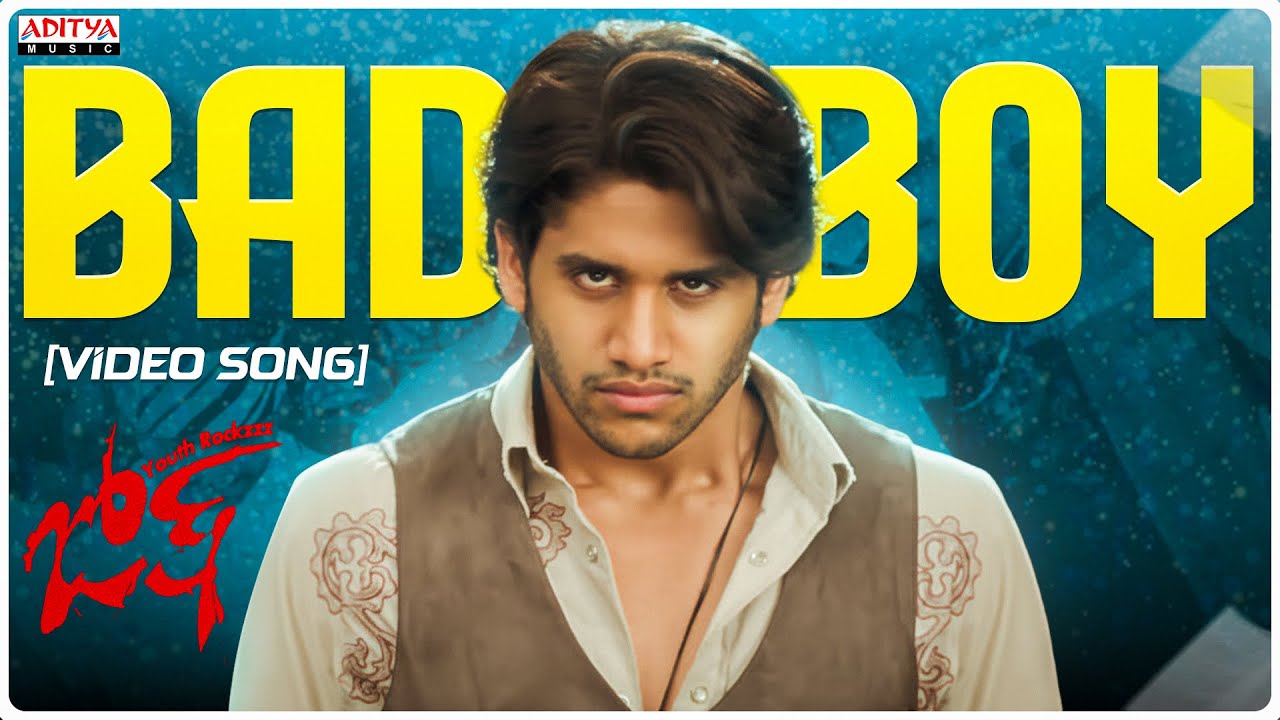 Bad Bad Boy Full Video Song | Josh Songs | Naga Chaitanya, Karthika Nair | Sandeep Chowta