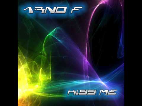 Arno F - Kiss Me
