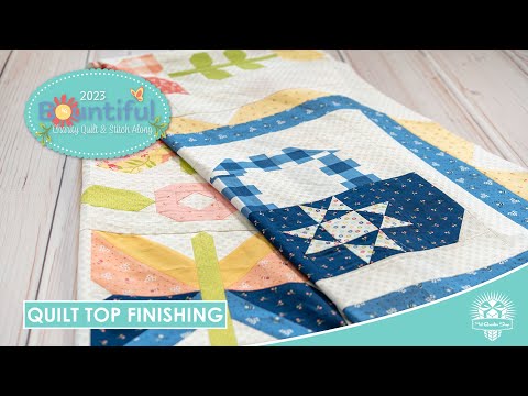 LIVE: Bountiful Charity Quilt Along QUILT TOP FINISHING Tutorial! - Bountiful Charity QAL