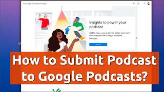 How to Submit Podcast to Google Podcasts?