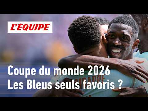 Coupe du monde 2026 - Les Bleus sont-ils maintenant les seuls favoris ?