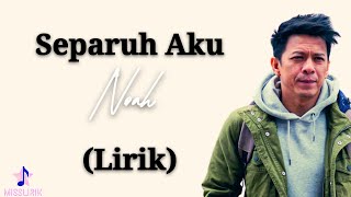 Download lagu Separuh Aku - Noah | Lirik Lagu mp3