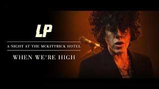 LP - When We&#39;re High (A Night at The McKittrick Hotel)