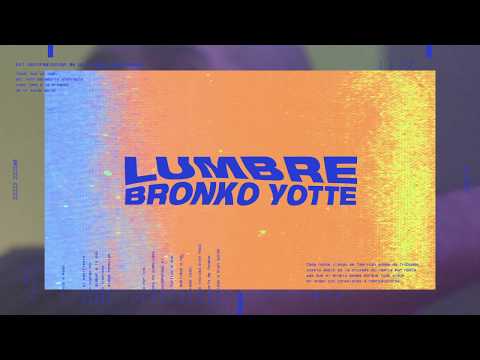 Bronko Yotte - Lumbre