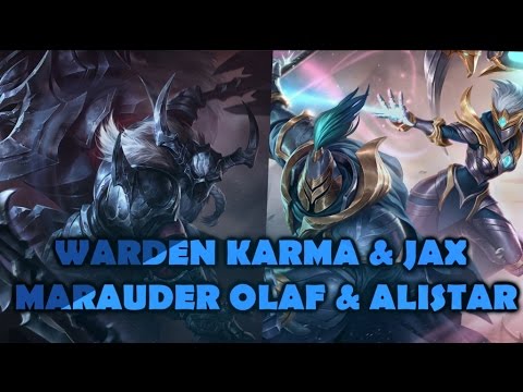 Warden Karma & Jax - Marauder Olaf & Alistar - Skins Spotlight - League of Legends