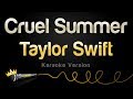 Taylor Swift - Cruel Summer (Karaoke Version)