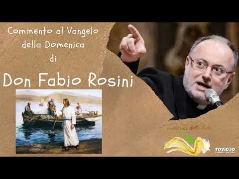 Third Sunday in Ordinary Time, Year A - Commentary on the Gospel by Father Fabio Rosini