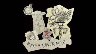 Cover art for Make a lover mine