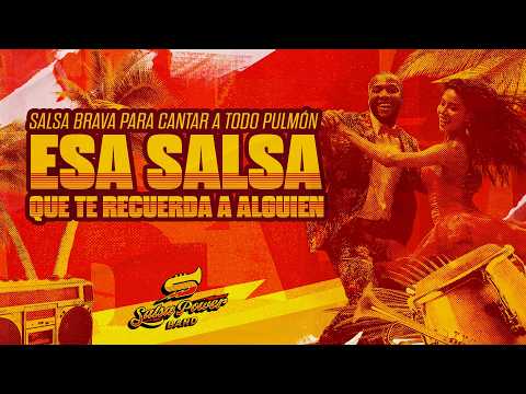 Salsa Brava Para Cantar a Todo Pulmón - Salsa Power Band