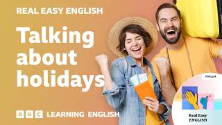 Talking about holidays 🌊☀️⛱️ Real Easy English