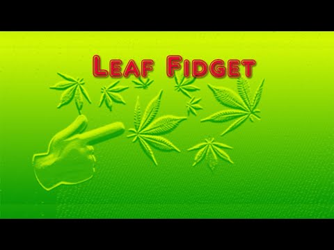 Leaf Fidget